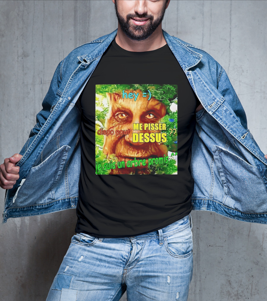 Hey =) Dispo Pour ME PISSER DESSUS ?? Je Suis Un Arbre Promis ^^ T-Shirt