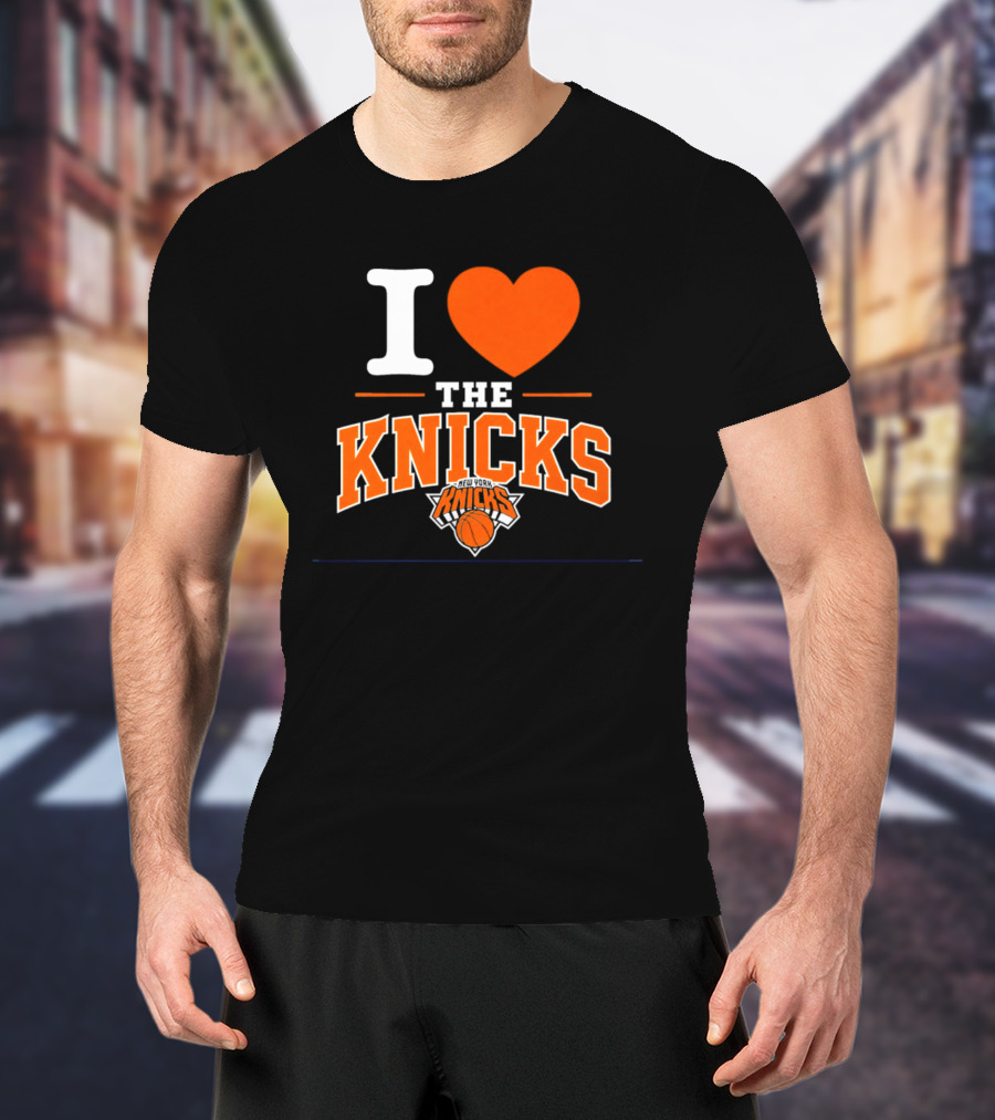 I Love The New York Knicks Basketball Team Fan T-Shirt