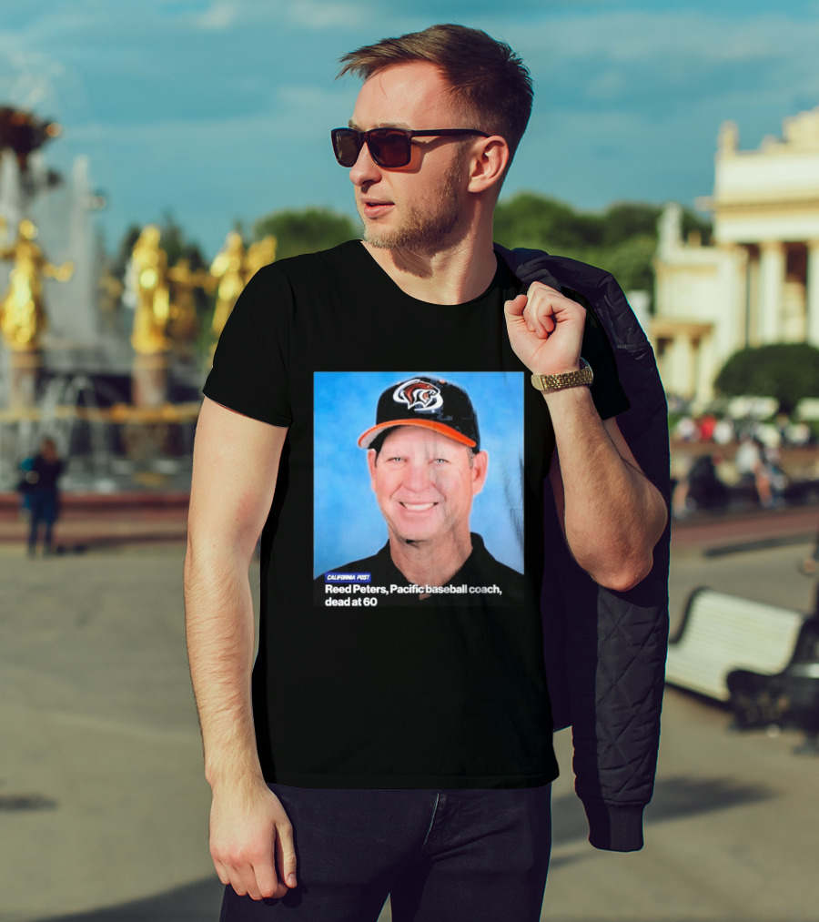 California Post Reed Peters Pacific Baseball Coach Remembered T-Shirt