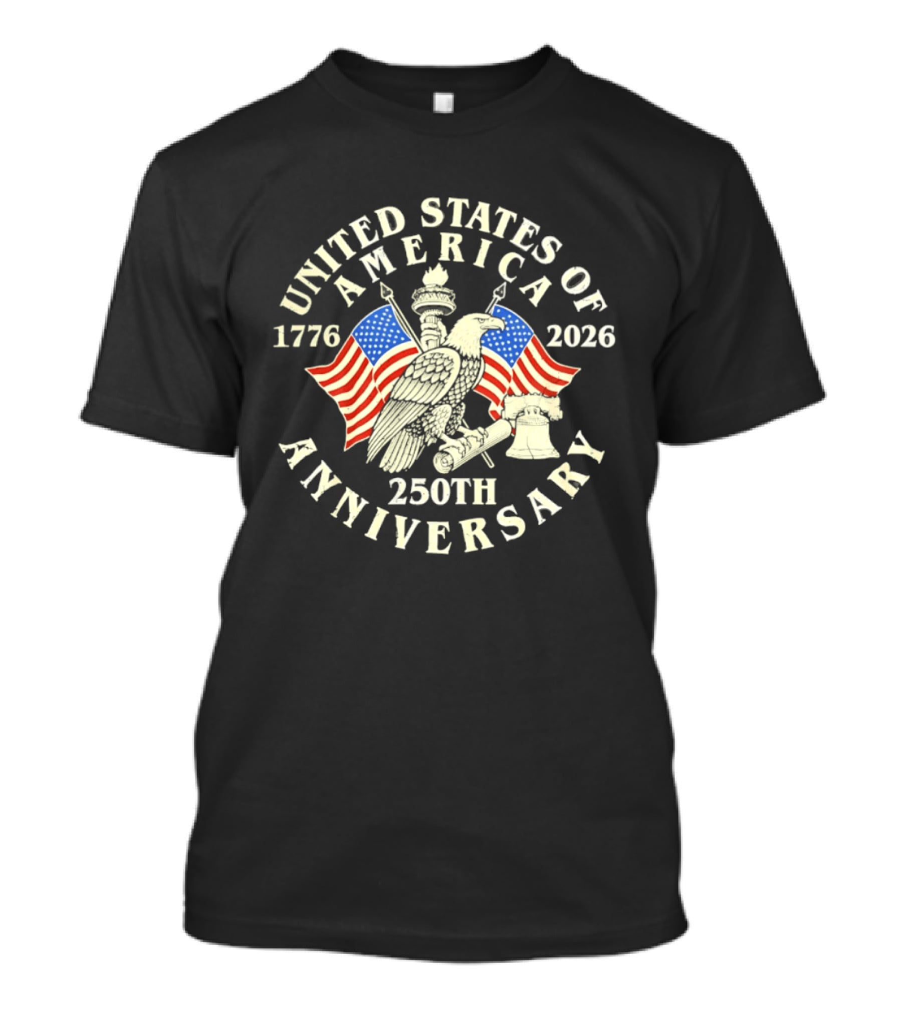 United States Of America 1776 2026 250th Anniversary Eagle Flag Bell T-Shirt
