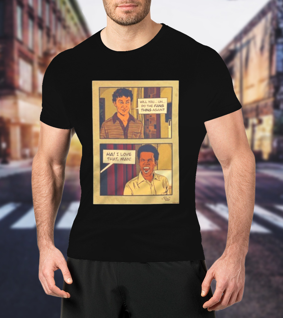 Interview With The Vampire Fang Thing Comic Panel Ha I Love That Man T-Shirt