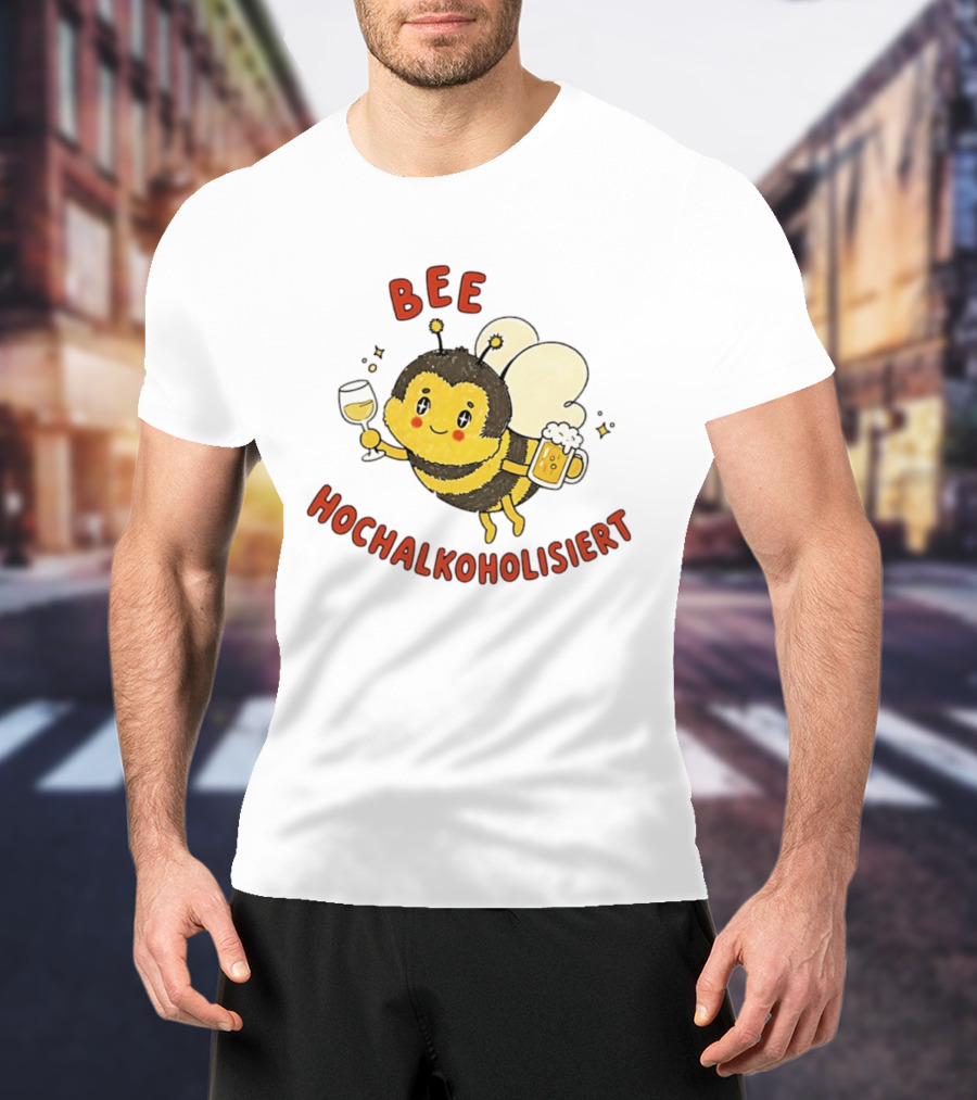 Bee Hochalkoholisiert Funny Drunk Bee Holding Beer Wine T-Shirt