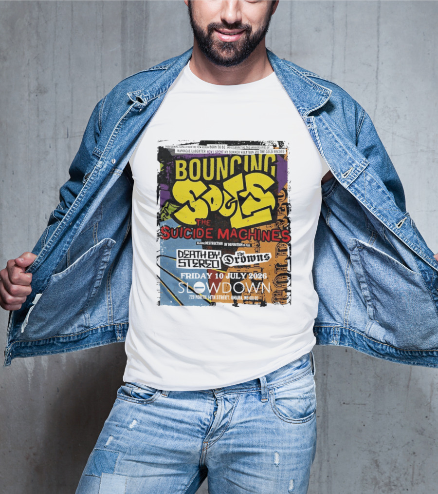 Bouncing Souls The Suicide Machines Death By Stereo The Drowns July 10 2026 Slowdown Omaha T-Shirt