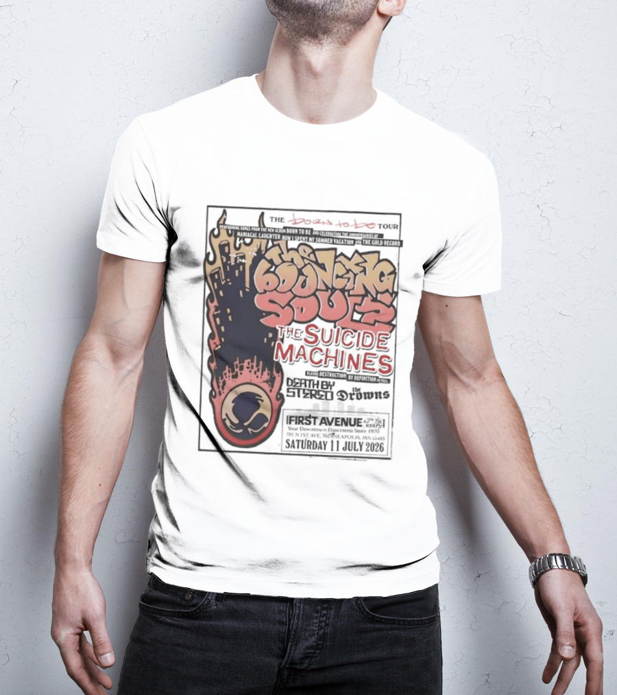 The Bouncing Souls The Suicide Machines Death By Stereo The Drowns First Avenue Tour Minneapolis 13 July 2019 T-Shirt