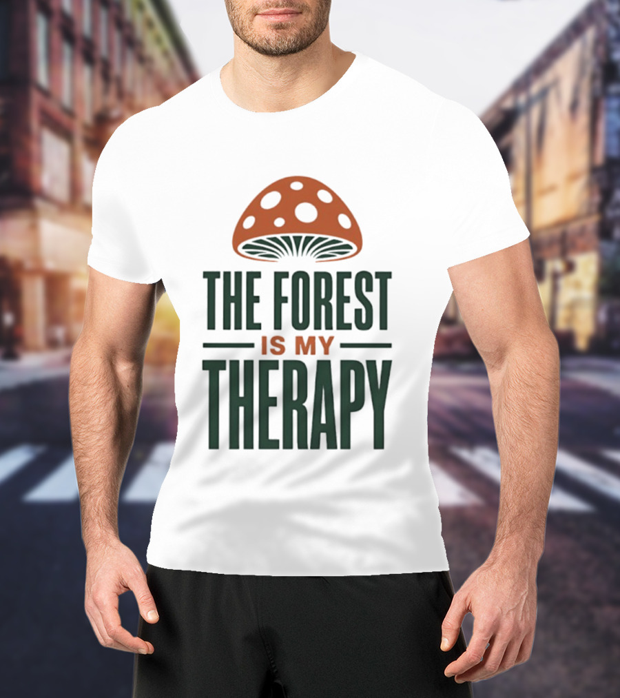 The Forest Is My Therapy Mushroom T-Shirt