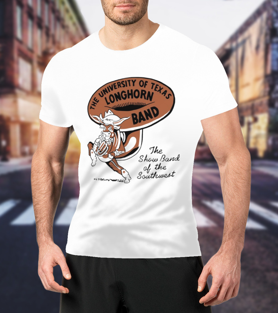 The University Of Texas Longhorn Band Show Band Of The Southwest T-Shirt