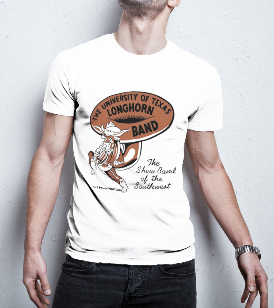The University Of Texas Longhorn Band Show Band Of The Southwest T-Shirt