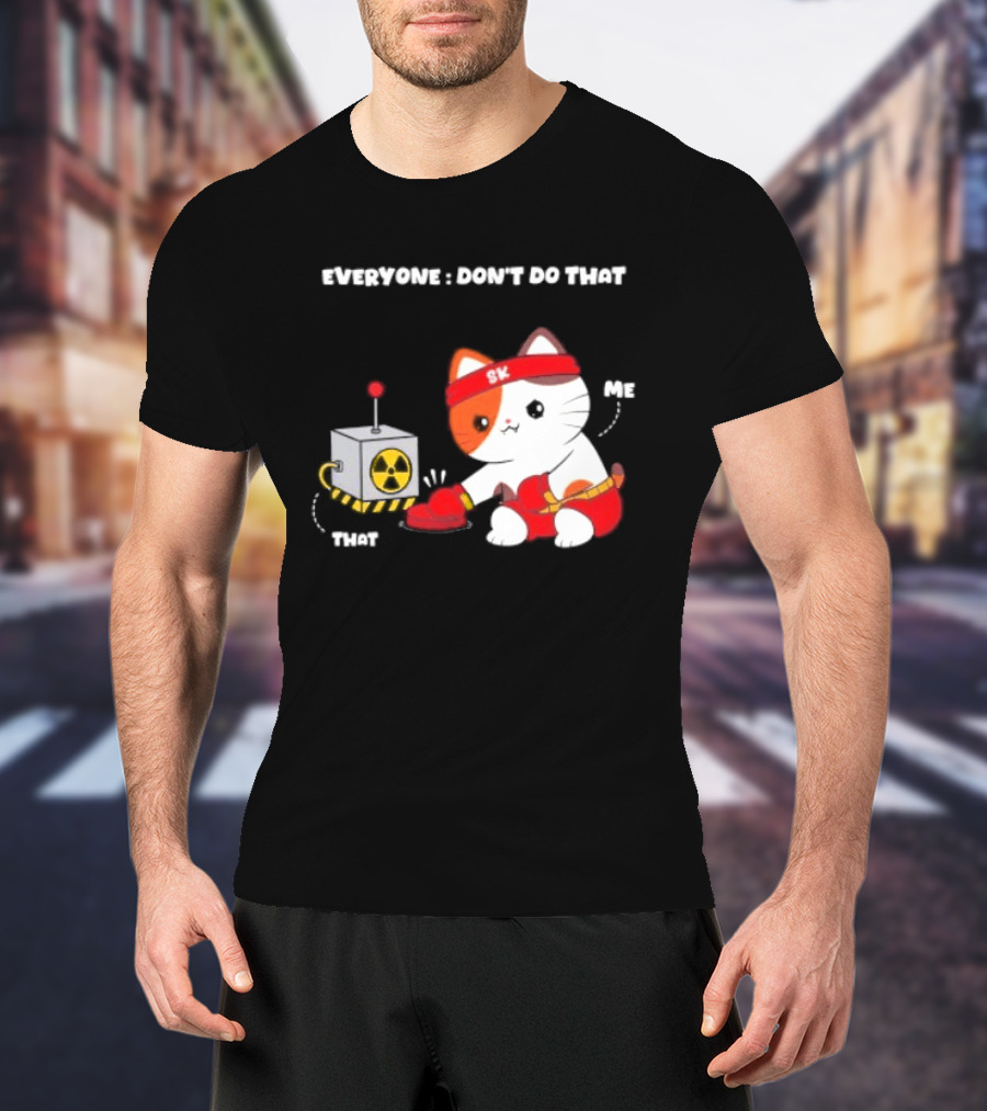 Cute Cat SK Headband Boxing Gloves Pressing Nuclear Button Don't Do That T-Shirt