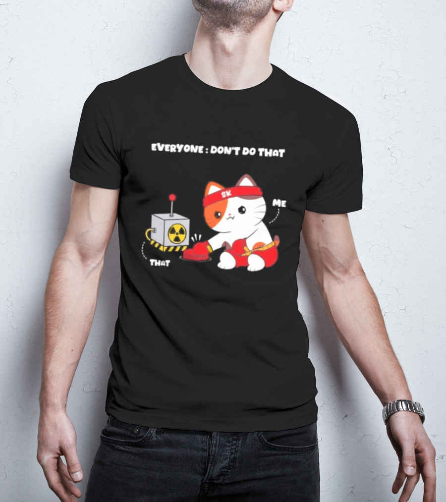 Cute Cat SK Headband Boxing Gloves Pressing Nuclear Button Don't Do That T-Shirt