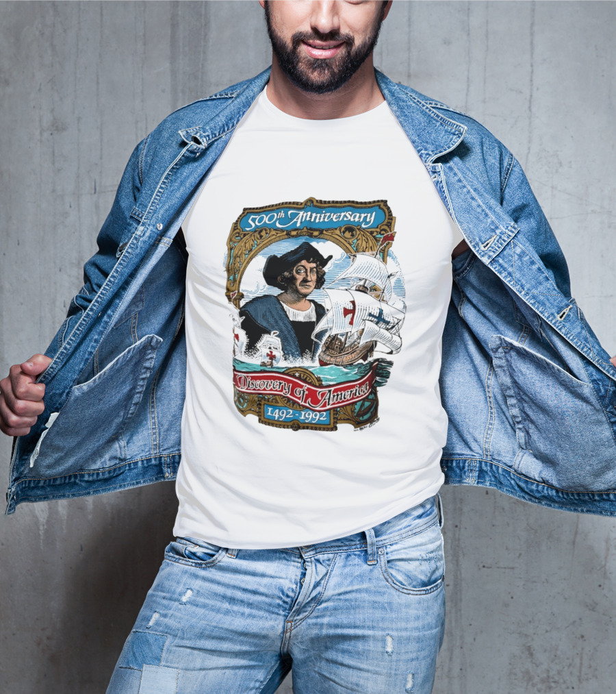 500th Anniversary 1492 1992 Discovery Of America With Christopher Columbus And Historic Ships T-Shirt