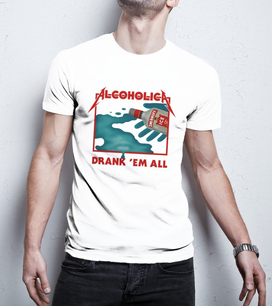 Alcoholica Drank 'Em All Smirnoff Ice Rock Band T-Shirt