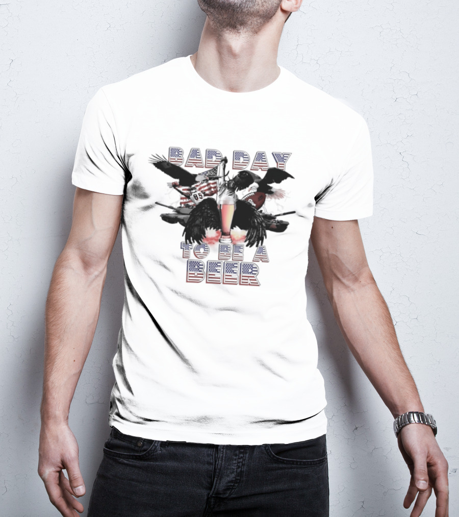 Bad Day To Be A Beer Eagle American Flag Football T-Shirt