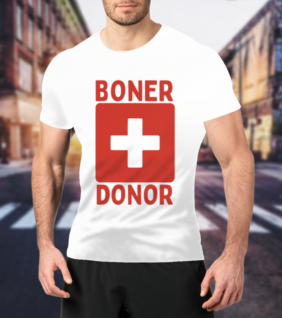 Boner Donor Sarcastic Adult Humor Red Cross T-Shirt