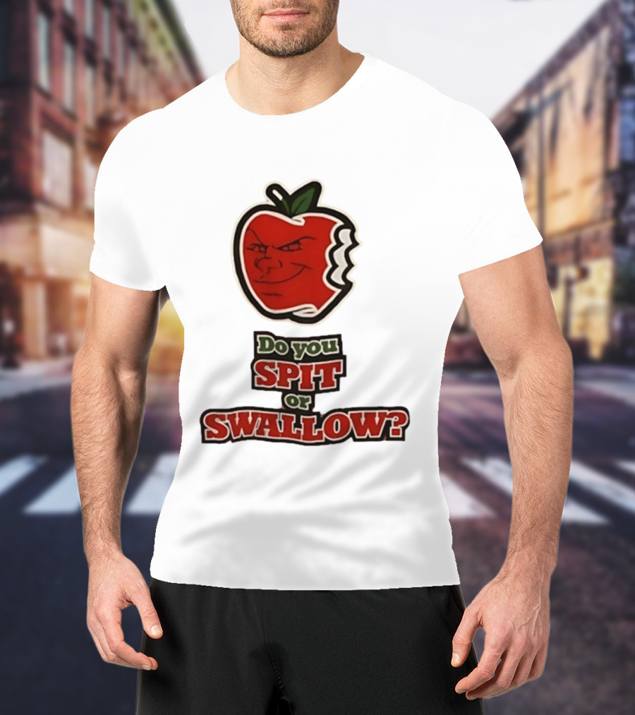Do You Spit Or Swallow Question With Grinning Apple Bite T-Shirt