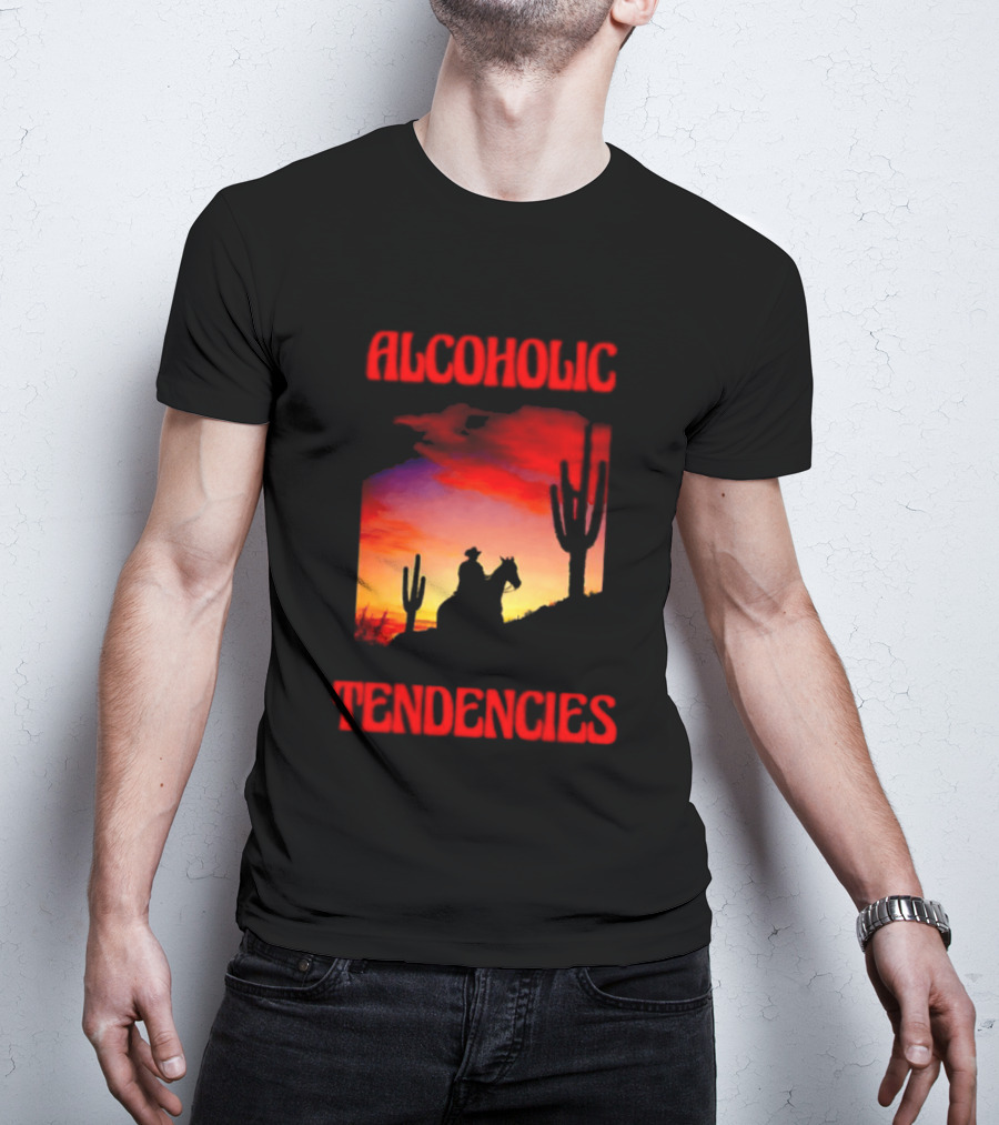 Alcoholic Tendencies Cowboy Desert Sunset Cactus Scene T-Shirt