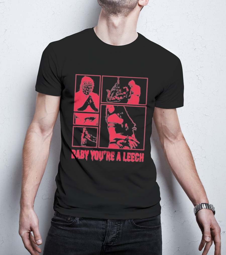 Baby You're A Leech Horror Style Red T-Shirt