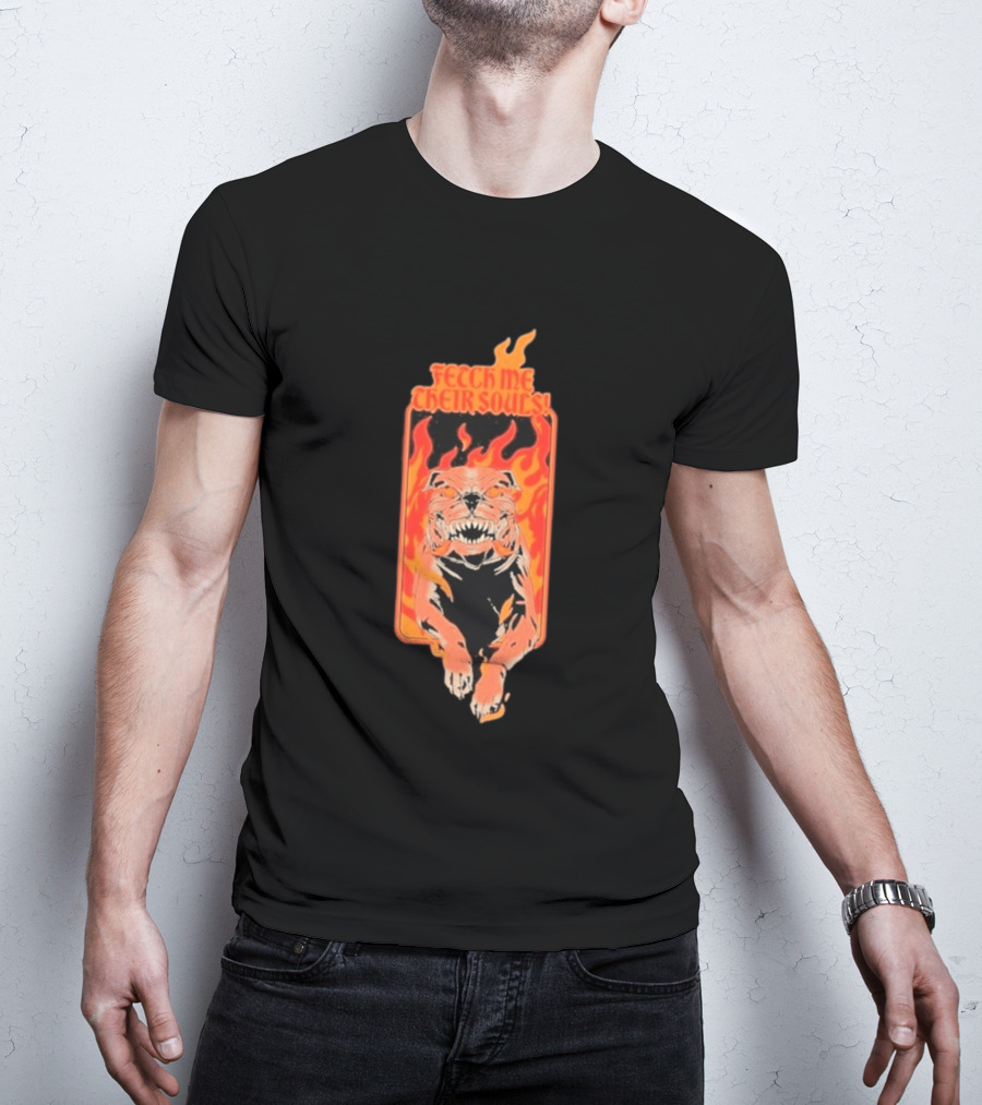 Fetch Me Their Souls Fire Dog Call Of Duty Zombies T-Shirt