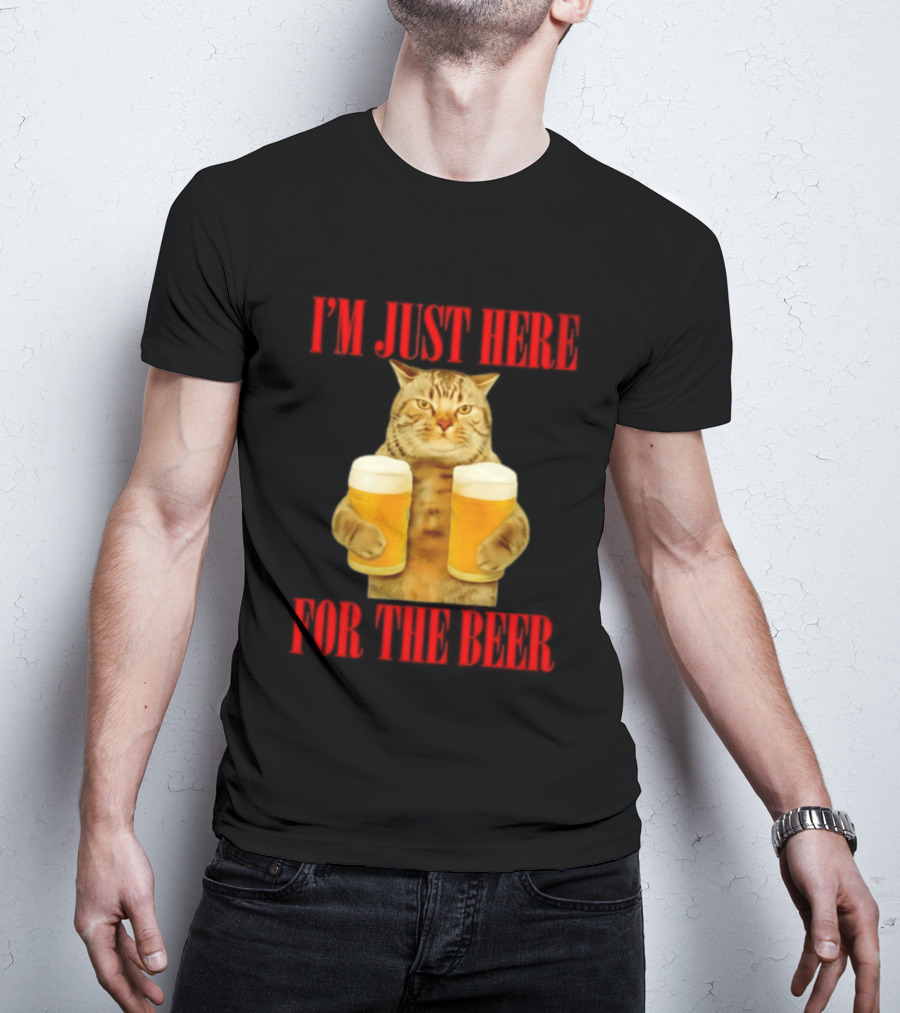 I'm Just Here For The Beer Cat Meme Funny Feline Drinking Humor T-Shirt