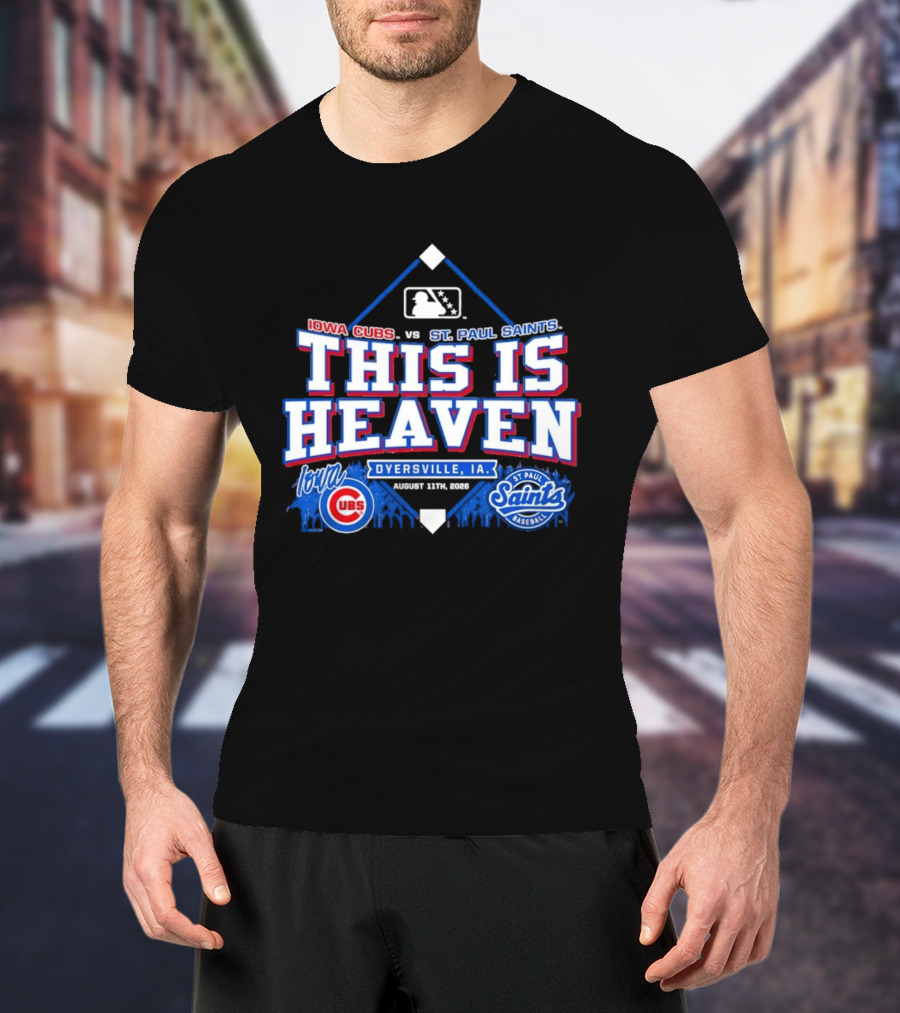 Iowa Cubs Vs St. Paul Saints Dyersville IA This Is Heaven August 2023 T-Shirt