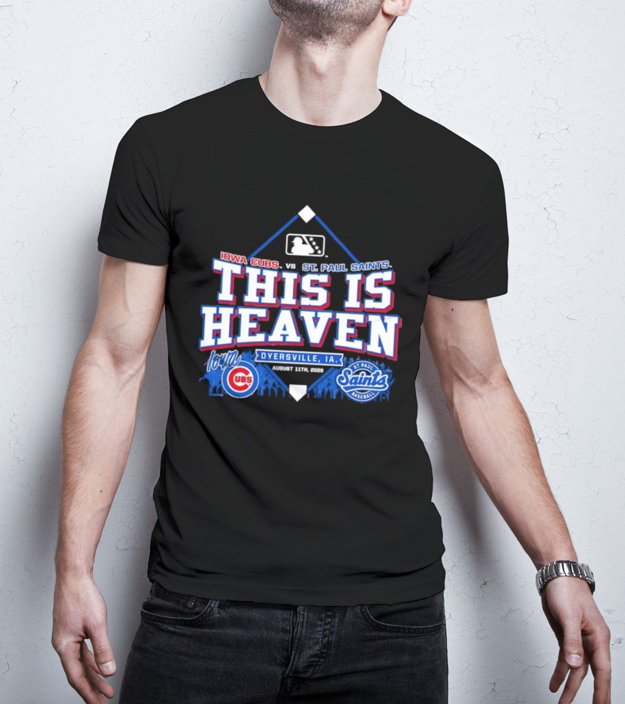 Iowa Cubs Vs St. Paul Saints Dyersville IA This Is Heaven August 2023 T-Shirt
