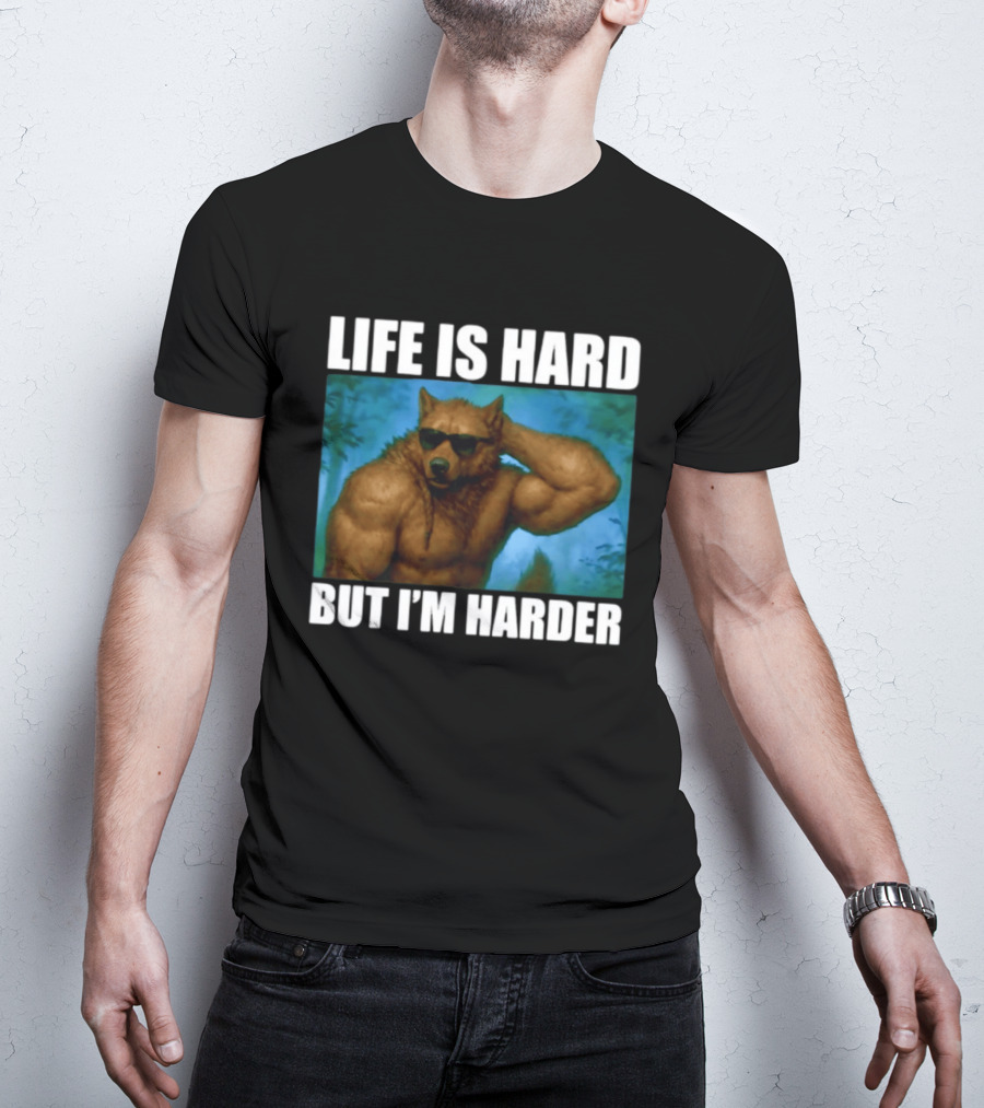 Life Is Hard But I'm Harder Sunglasses Wolf Gym Motivation T-Shirt