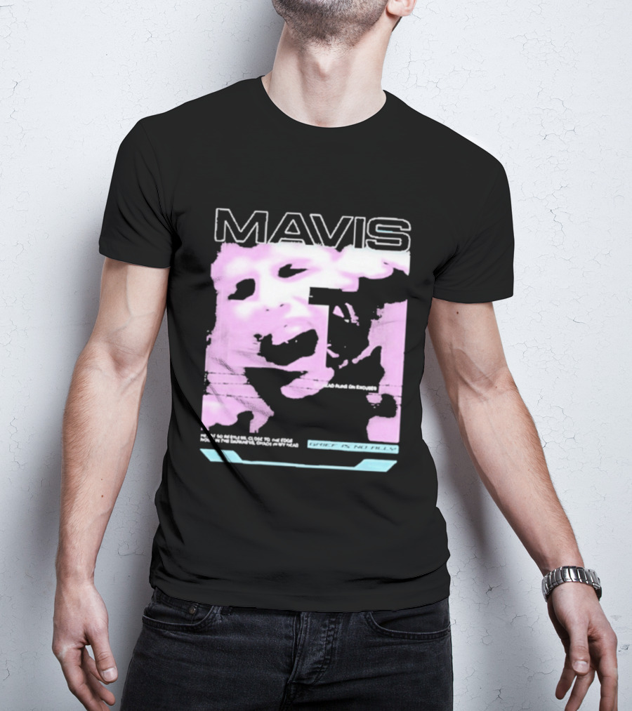 MAVIS Grief Is No Ally Accelerated Emotions Version 2 T-Shirt