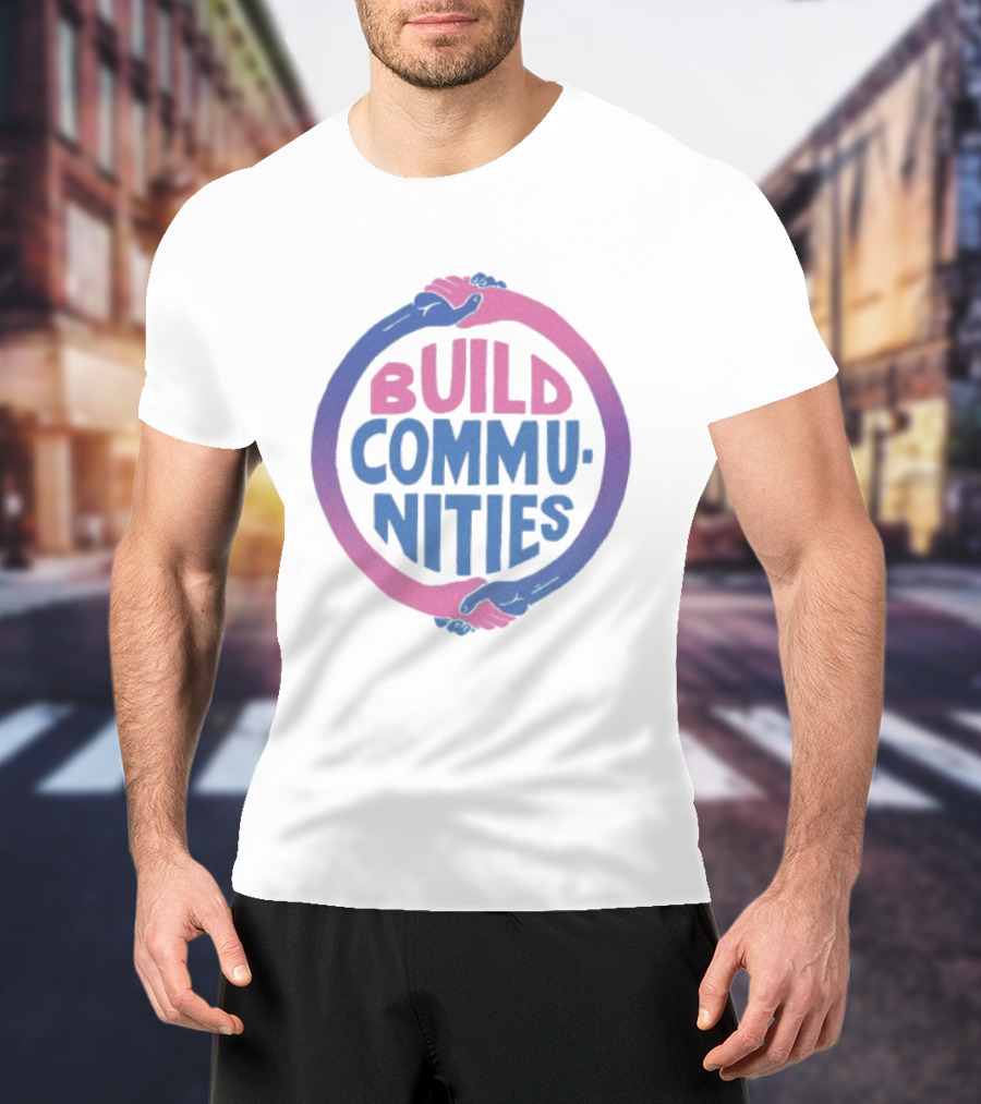 Build Communities Unity Handshake T-Shirt