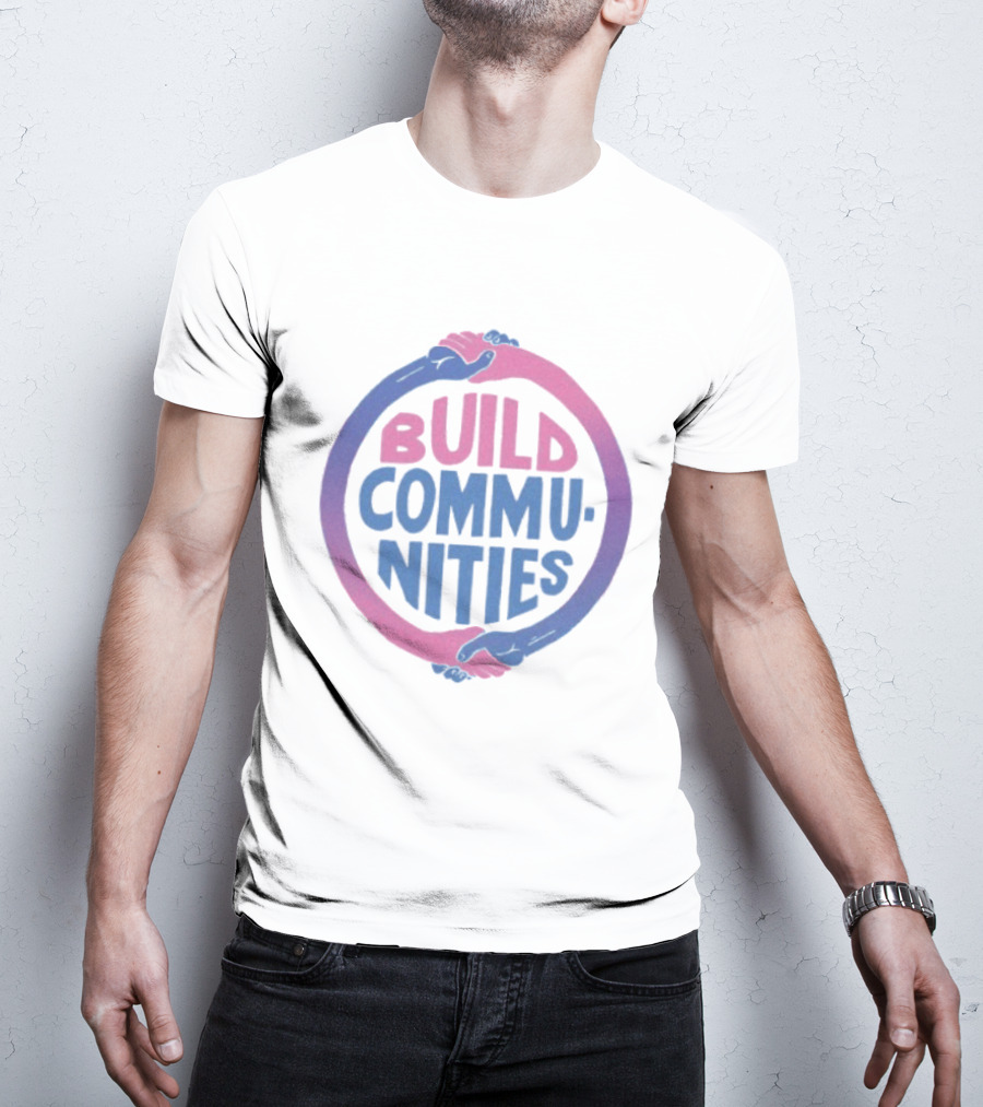 Build Communities Unity Handshake T-Shirt