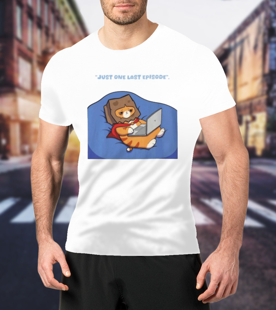 Cat Relaxing With Laptop Wearing Paper Bag Just One Last Episode T-Shirt