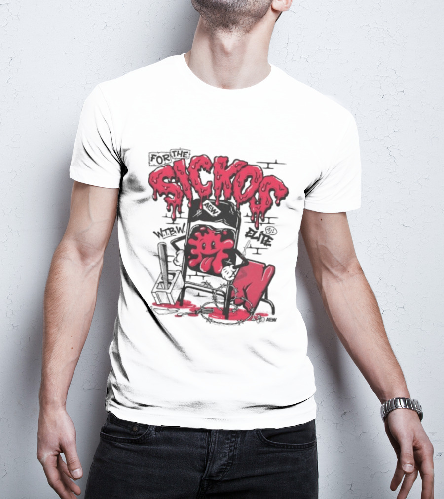 For The Sickos AEW All Elite Wrestling Dripping Graffiti T-Shirt