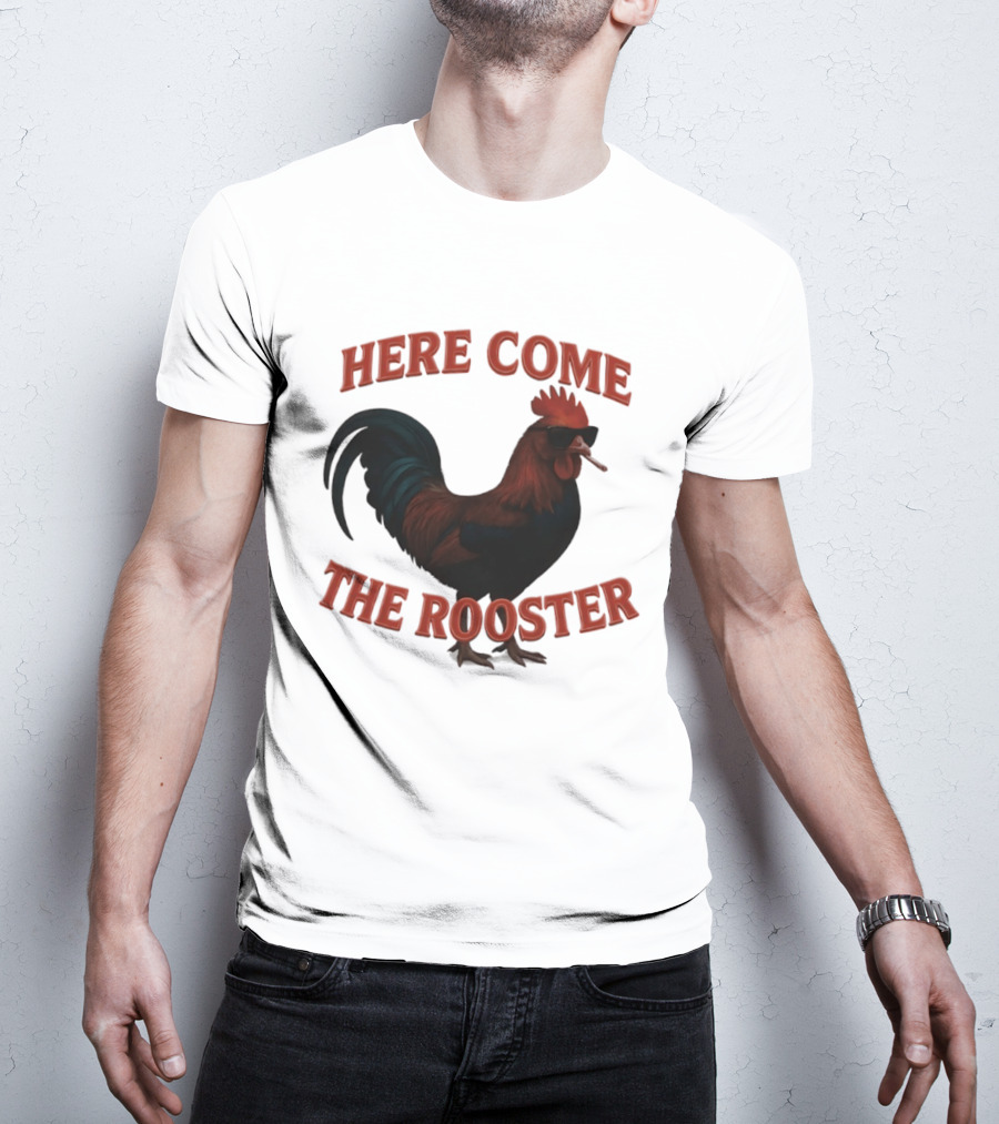 Here Come The Rooster Sunglasses Chicken T-Shirt