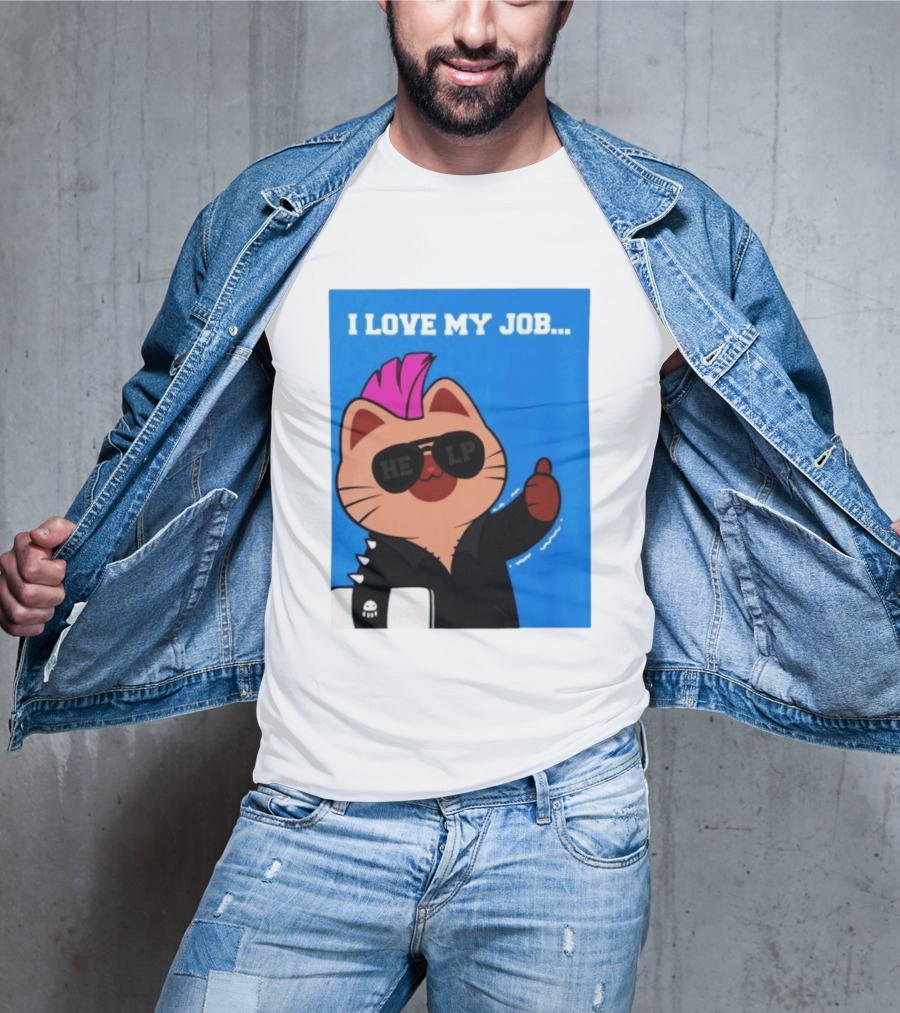 I Love My Job Punk Cat Help Sunglasses Office Humor Thumbs Up T-Shirt