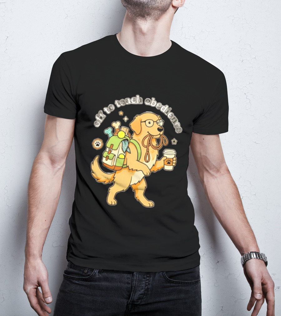 Off To Teach Obedience Golden Retriever Trainer Hiking Adventure T-Shirt