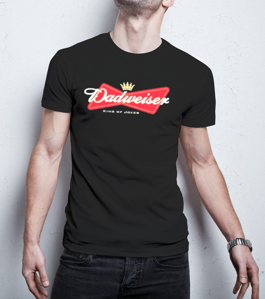 Dadweiser King Of Jokes Crown T-Shirt
