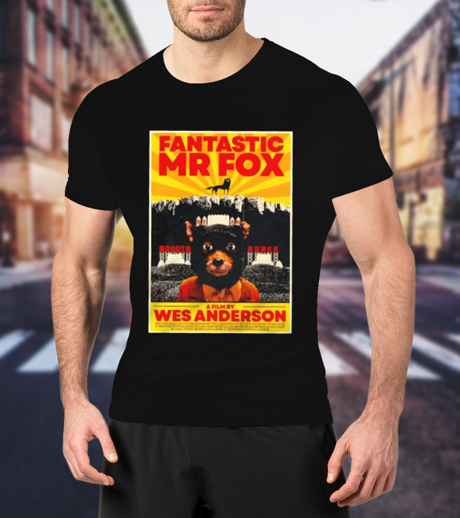 Fantastic Mr Fox Wes Anderson Film Boggis Bunce Bean Be An Animal T-Shirt