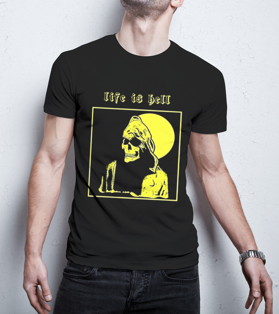 Life Is Hell Skeleton Grim Reaper Gothic T-Shirt