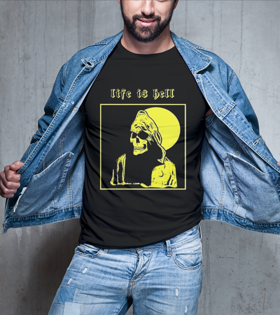 Life Is Hell Skeleton Grim Reaper Gothic T-Shirt