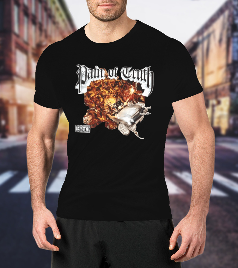 Pain Of Truth Daze Style Work Visuals T-Shirt