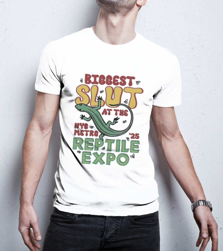 Biggest Slut NYC Metro Reptile Expo '25 T-Shirt