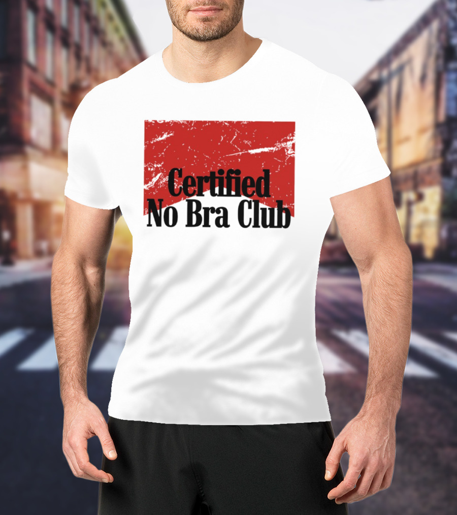 Certified No Bra Club Marlboro Parody Red Banner T-Shirt