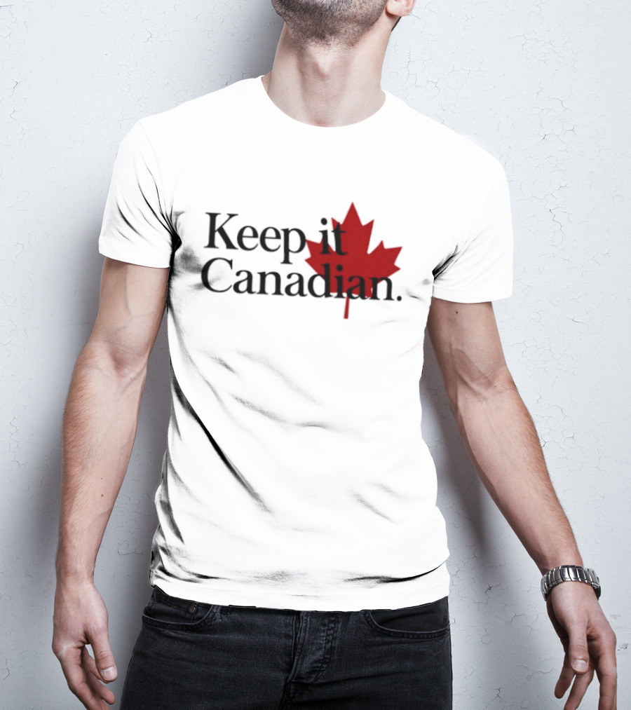 Keep It Canadian Maple Leaf Canada Patriotic T-Shirt