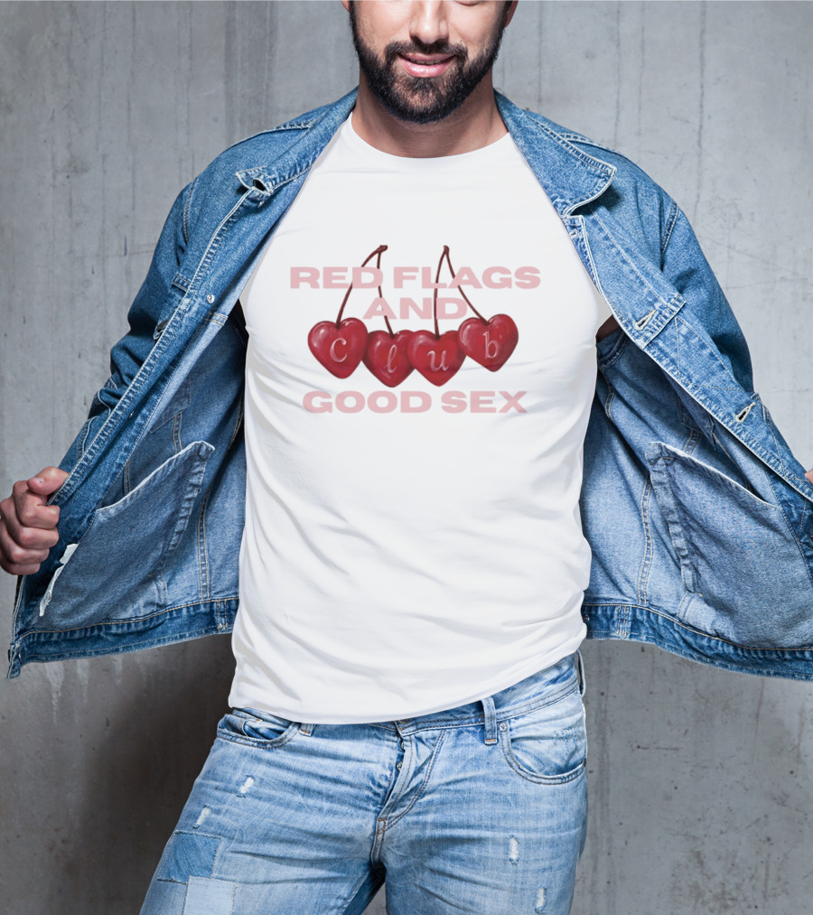 Romantic Hearts Red Flags And Club Good Sex Fun Playful Phrase T-Shirt