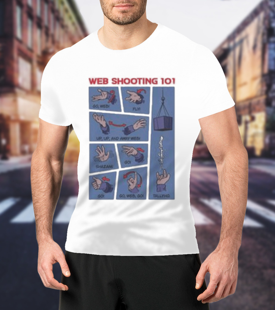 Web Shooting 101 Go Web Fly Up Up And Away Shazam Go Tallyho T-Shirt