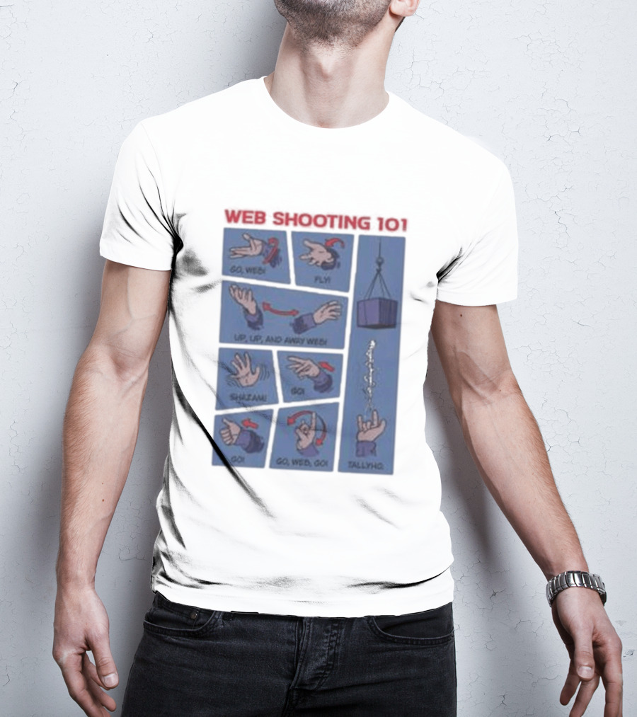 Web Shooting 101 Go Web Fly Up Up And Away Shazam Go Tallyho T-Shirt
