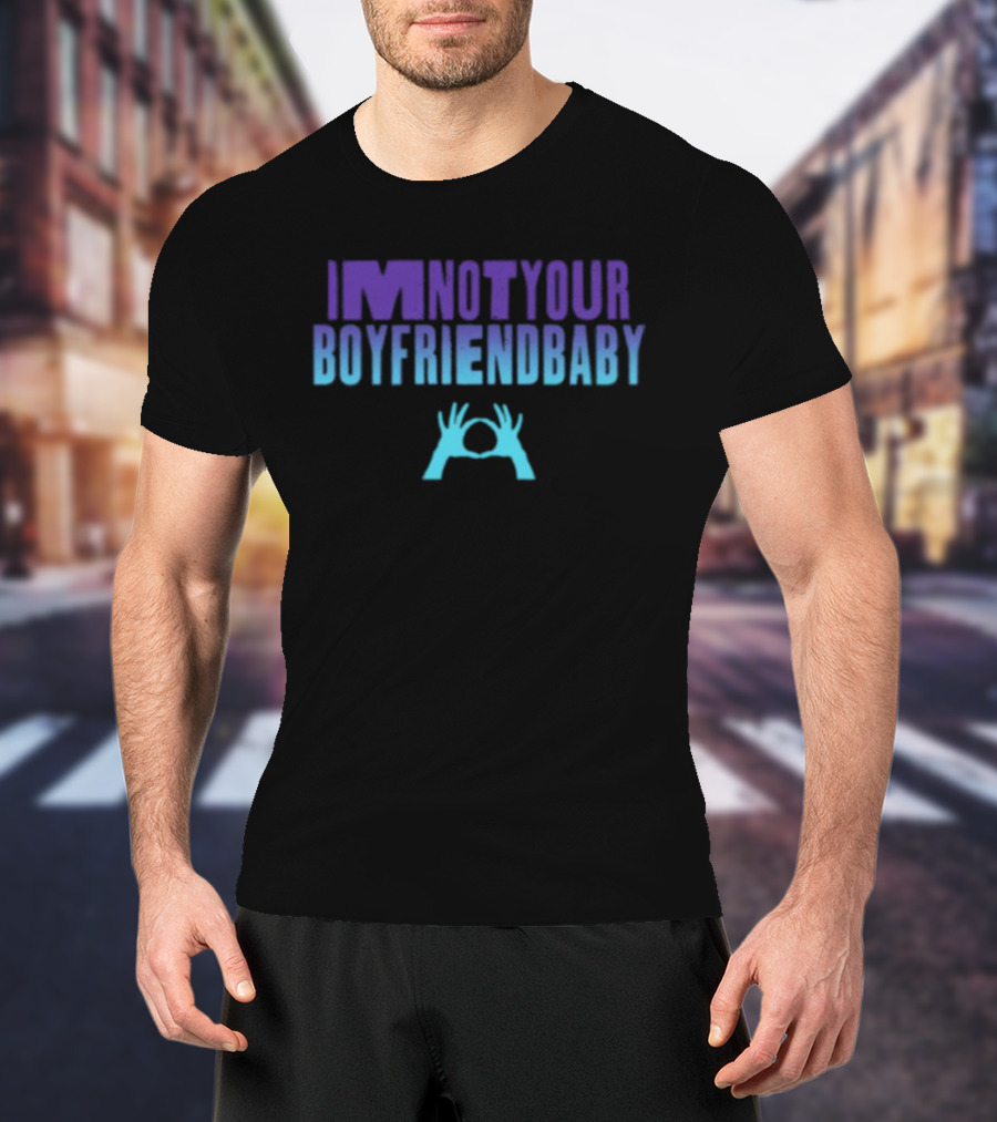 IMNOTYOUR Boyfriendbaby 3Oh3 Iminotyour T-Shirt