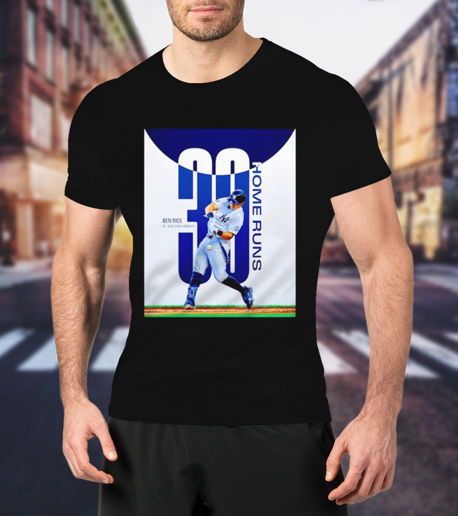Ben Rice New York Yankees 30 Home Runs Milestone T-Shirt