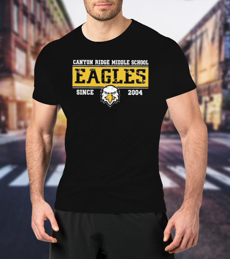 Canyon Ridge Middle School Eagles Since 2004 T-Shirt