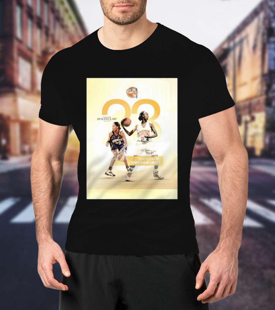 Chamique Holdsclaw Basketball Hall Of Fame 2026 Enshrinement Countdown Tennessee Mystics Number 23 T-Shirt