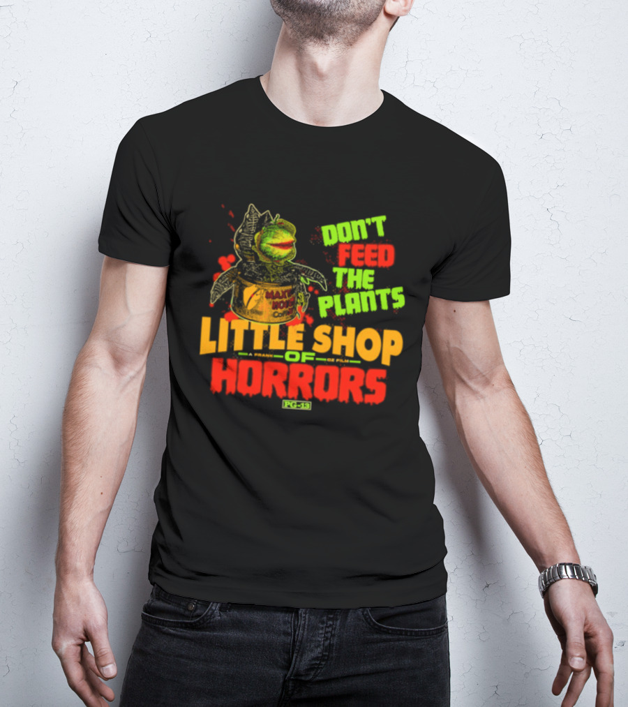 Don't Feed The Plants Little Shop Of Horrors Audrey II Frank Oz Film T-Shirt