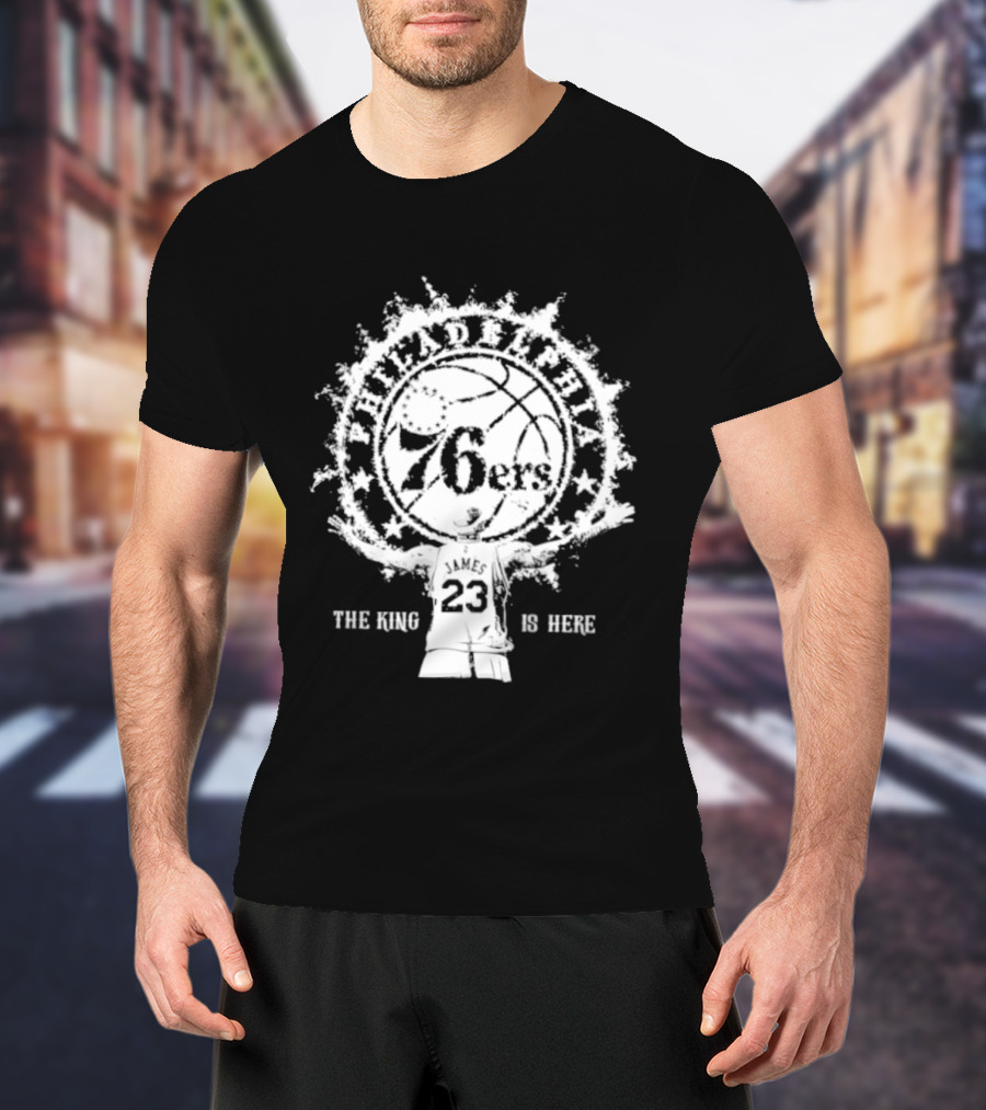 LeBron James 76ers 23 The King Is Here T-Shirt